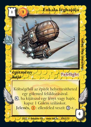 Kiadás: Hódítások
Gyakoriság: nem gyakori