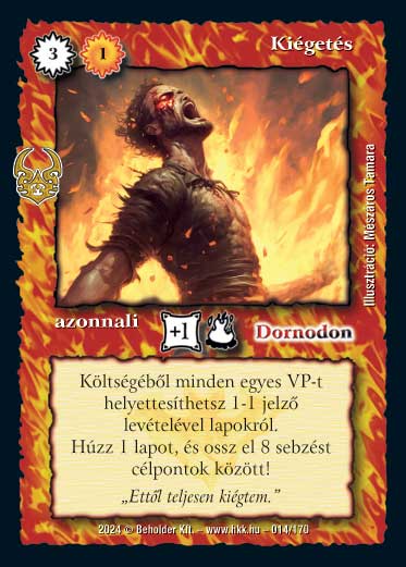 Kiadás: Ősi Káosz
Gyakoriság: ritka