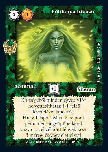 Kiadás: Ősi Káosz
Gyakoriság: ritka