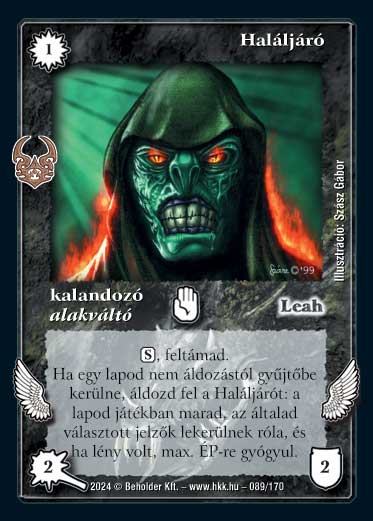 Kiadás: Ősi Káosz
Gyakoriság: gyakori