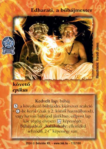 Kiadás: Varázsdimenzió
Gyakoriság: nem gyakori