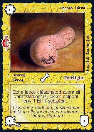 Kiadás: Sötét kor
Gyakoriság: gyakori