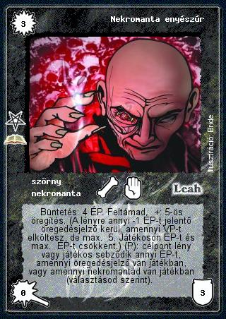Kiadás: Nekromanta szentély (Zén)
Gyakoriság: ritka