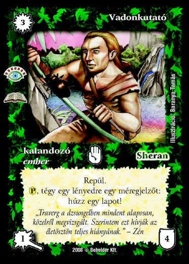 Kiadás: Ősvadon (Zén)
Gyakoriság: ritka