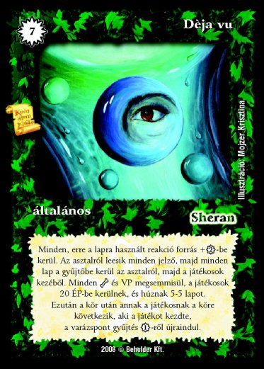 Kiadás: Újjászületés
Gyakoriság: ultra ritka