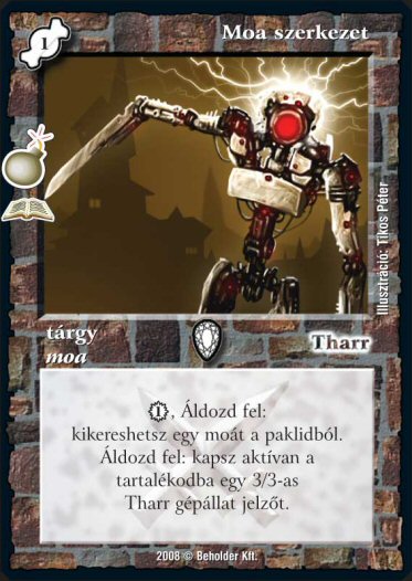 Kiadás: Moa relikviák (Zén)
Gyakoriság: ritka