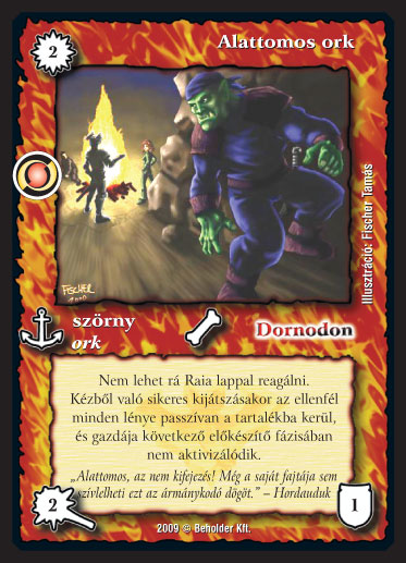 Kiadás: Elözönlés
Gyakoriság: ritka