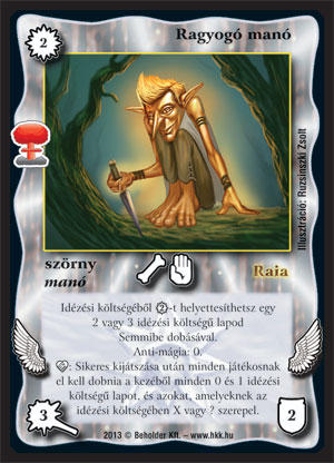 Kiadás: Világégés
Gyakoriság: nem gyakori