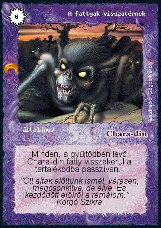 Kiadás: Chara-din visszatér
Gyakoriság: ritka