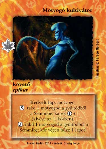 Kiadás: Gemina Erdeje, Védnök 2023
Gyakoriság: nem gyakori