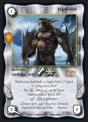 Kiadás: Elemi erők
Gyakoriság: ritka