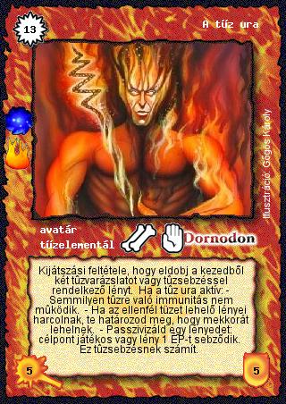 Kiadás: A tűz síkja (Invázió)
Gyakoriság: ritka