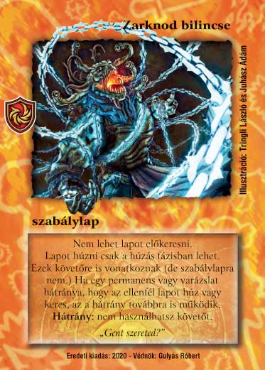 Kiadás: Alappakli, 11. kiadás, Védnök 2023
Gyakoriság: nem gyakori