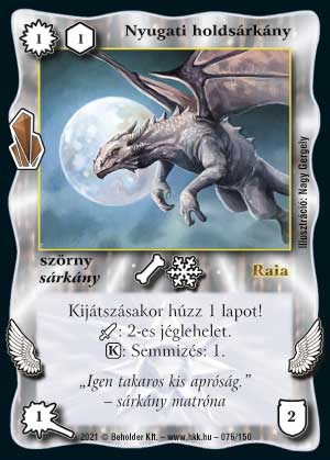 Kiadás: Kristályláz
Gyakoriság: gyakori