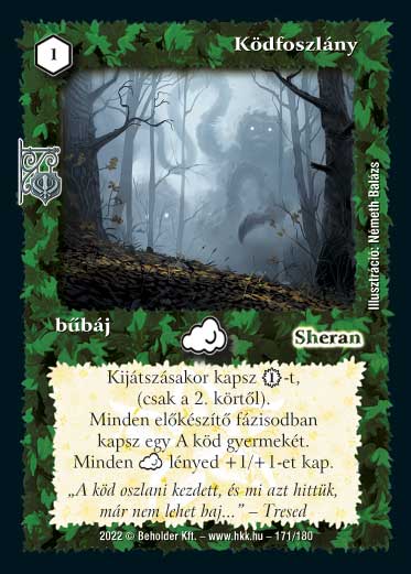 Kiadás: Roxat céhei
Gyakoriság: nem gyakori