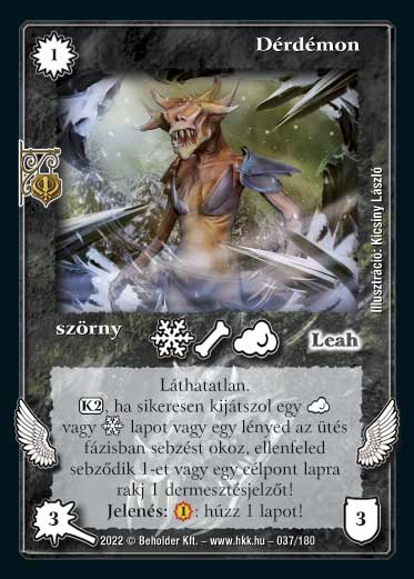 Kiadás: Roxat céhei
Gyakoriság: ritka