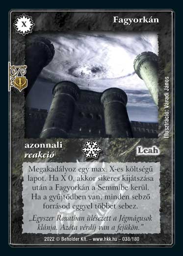 Kiadás: Roxat céhei
Gyakoriság: ritka