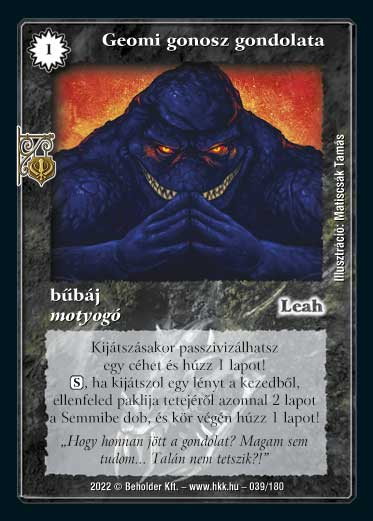 Kiadás: Roxat céhei
Gyakoriság: ritka