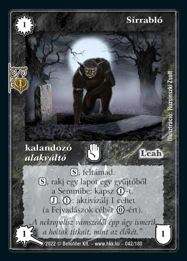 Kiadás: Roxat céhei
Gyakoriság: ritka