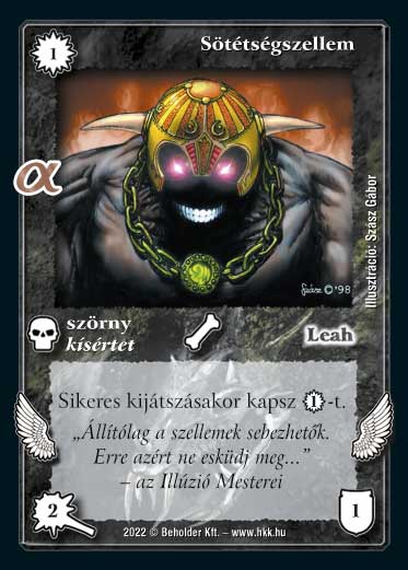 Kiadás: Alfa Pakli - Káoszhorda
Gyakoriság: gyakori