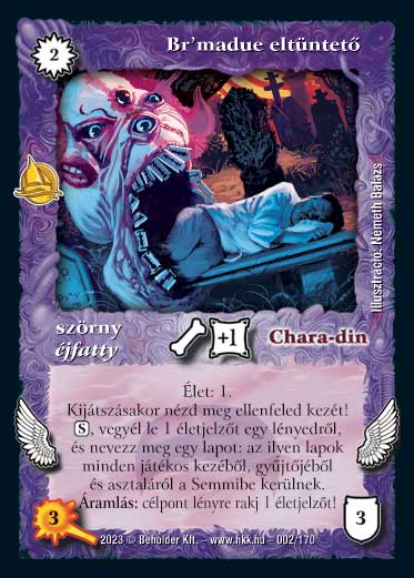 Kiadás: Hódítások
Gyakoriság: ritka