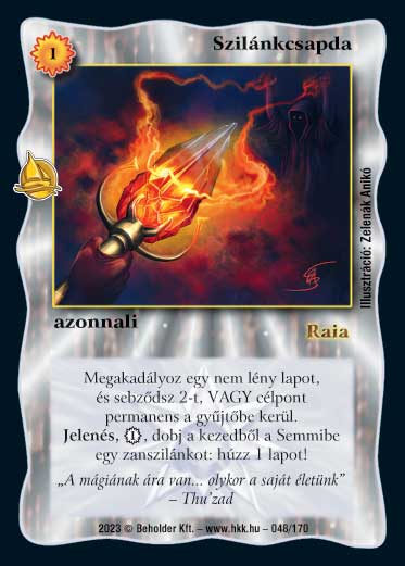 Kiadás: Hódítások
Gyakoriság: ritka