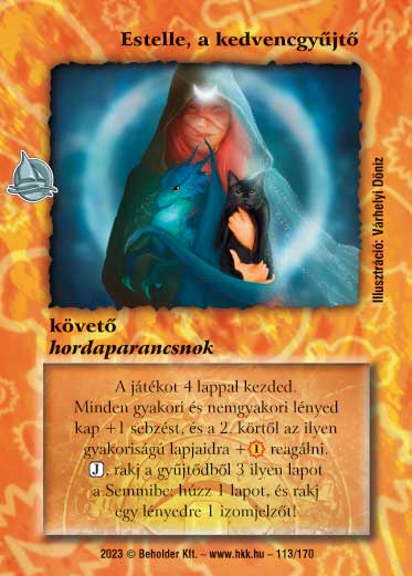 Kiadás: Hódítások
Gyakoriság: nem gyakori