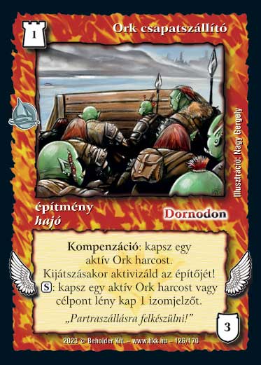 Kiadás: Hódítások
Gyakoriság: nem gyakori