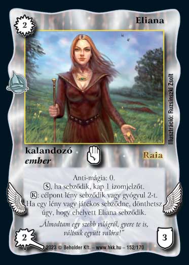 Kiadás: Hódítások
Gyakoriság: nem gyakori