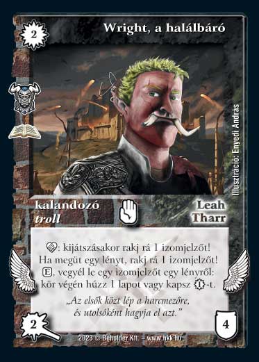 Kiadás: Trollok (Zén)
Gyakoriság: ritka