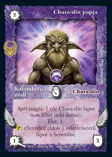 Kiadás: Ősi Káosz
Gyakoriság: ritka