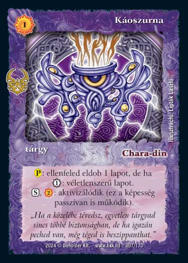 Kiadás: Ősi Káosz
Gyakoriság: ritka