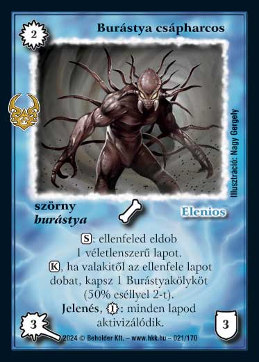 Kiadás: Ősi Káosz
Gyakoriság: ritka