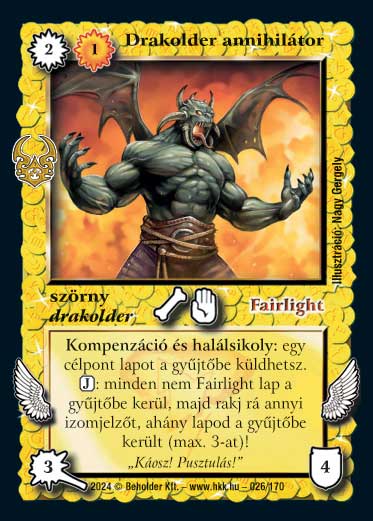 Kiadás: Ősi Káosz
Gyakoriság: ritka