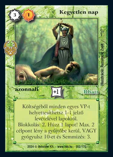 Kiadás: Ősi Káosz
Gyakoriság: ritka