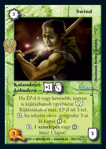 Kiadás: Ősi Káosz
Gyakoriság: ritka