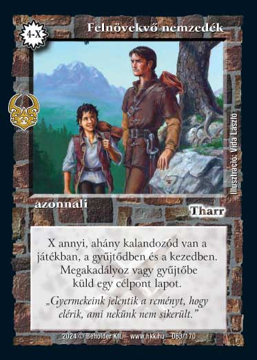 Kiadás: Ősi Káosz
Gyakoriság: ritka