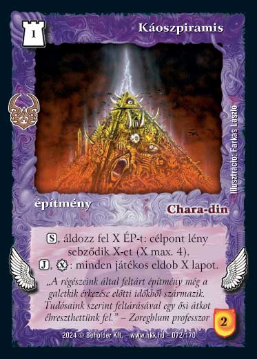 Kiadás: Ősi Káosz
Gyakoriság: gyakori