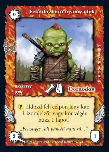 Kiadás: Ősi Káosz
Gyakoriság: gyakori