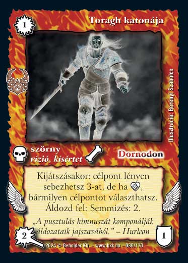 Kiadás: Ősi Káosz
Gyakoriság: gyakori