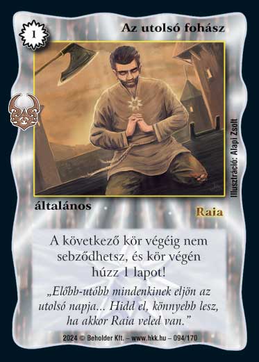 Kiadás: Ősi Káosz
Gyakoriság: gyakori