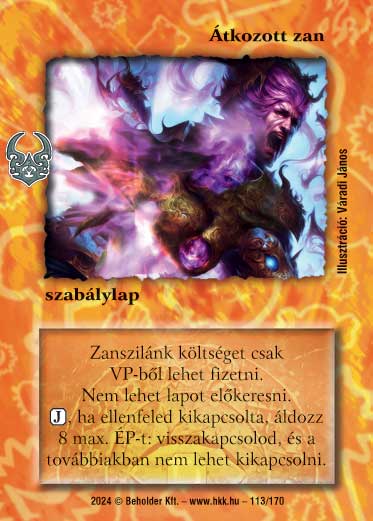 Kiadás: Ősi Káosz
Gyakoriság: nem gyakori