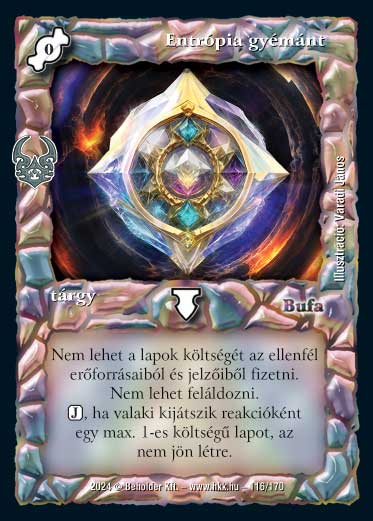 Kiadás: Ősi Káosz
Gyakoriság: nem gyakori