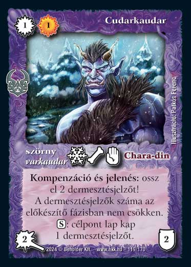 Kiadás: Ősi Káosz
Gyakoriság: nem gyakori