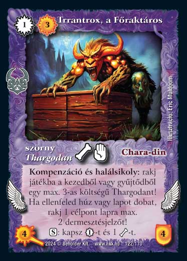 Kiadás: Ősi Káosz
Gyakoriság: nem gyakori