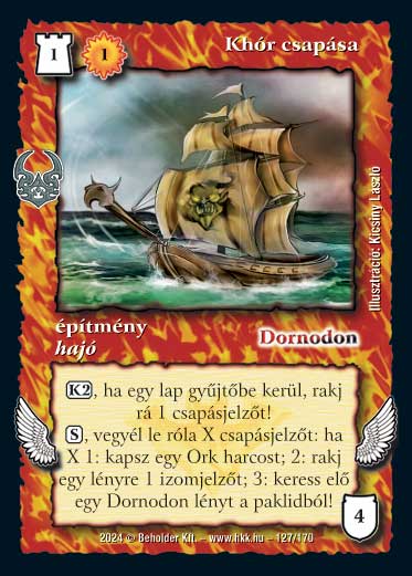 Kiadás: Ősi Káosz
Gyakoriság: nem gyakori