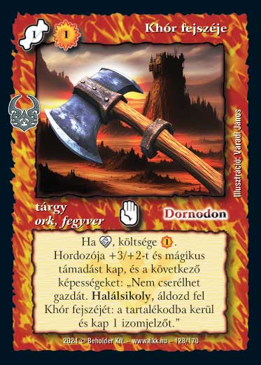 Kiadás: Ősi Káosz
Gyakoriság: nem gyakori