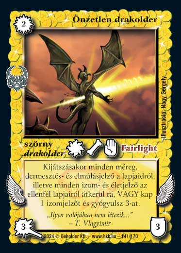 Kiadás: Ősi Káosz
Gyakoriság: nem gyakori