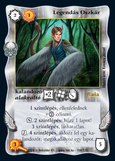 Kiadás: Ősi Káosz
Gyakoriság: nem gyakori