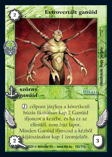 Kiadás: Ősi Káosz
Gyakoriság: nem gyakori